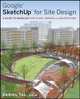 Google® SketchUp® for Site Design, Tal Daniel 
