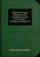 Reports of Cases Decided in the Appellate Courts of the State of Illinois, Volume 52, Edwin Burritt Smith 