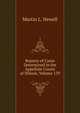 Reports of Cases Determined in the Appellate Courts of Illinois, Volume 139, Martin L. Newell 