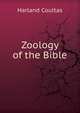 Zoology of the Bible, Harland Coultas 