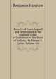 Reports of Cases Argued and Determined in the Supreme Court of Judicature of the State of Indiana / by Horace E. Carter, Volume 106, Benjamin Harrison 