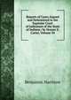 Reports of Cases Argued and Determined in the Supreme Court of Judicature of the State of Indiana / by Horace E. Carter, Volume 34, Benjamin Harrison 