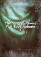 The Congregational Year-Book, Volume 4, 