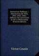 Instruction Publique .: Discussions De 1843, 1844, 1845, 1846.-D?fense De L'universit? Et De La Philosophie (French Edition), Victor Cousin 