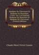 Madame De Chevreuse Et Madame De Hautefort. 2 Vols. Vol. 2 Is Entitled Madame De Hautefort Et Madame De Chevreuse. (French Edition), Claude Henri Victor Cousin 