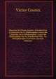 OEuvres De Victor Cousin: Introduction ? L'histoire De La Philosophie. Cours De L'histoire De La Philosophie. Cours De Philosophie Sur Le Fondement Des . La M?taphysique D'aristote (French Edition), Victor Cousin 