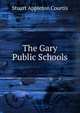 The Gary Public Schools, Stuart Appleton Courtis 