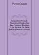 Jacqueline Pascal: Premieres Etudes Sur Les Femmes Illustres Et La Societe Du Xviie Siecle (French Edition), Victor Cousin 