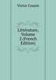 Litterature, Volume 2 (French Edition), Victor Cousin 