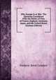 Why Europe Is at War: The Question Considered from the Points of View of France, England, Germany, Japan, and the United States (German Edition), Frederic Rene Coudert 
