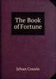 The Book of Fortune, Jehan Cousin 