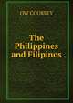 The Philippines and Filipinos, OW COURSEY 