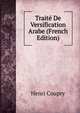 Traite De Versification Arabe (French Edition), Henri Coupry 