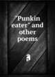 "Punkin eater" and other poems, 