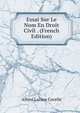 Essai Sur Le Nom En Droit Civil . (French Edition), Alfred Lucien Covelle 