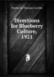 Directions for Blueberry Culture, 1921, Frederick Vernon Coville 