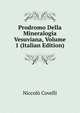 Prodromo Della Mineralogia Vesuviana, Volume 1 (Italian Edition), Niccolo Covelli 