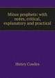 Minor prophets: with notes, critical, explanatory and practical, Henry Cowles 