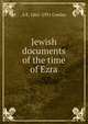 Jewish documents of the time of Ezra, A E. 1861-1931 Cowley 