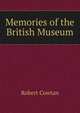 Memories of the British Museum, Robert Cowtan 