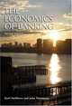 The Economics of Banking, Kent Matthews 