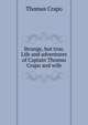 Strange, but true. Life and adventures of Captain Thomas Crapo and wife, Thomas Crapo 