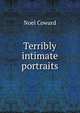 Terribly intimate portraits, Noel Coward 