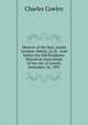 Memoir of the Hon. Josiah Gardner Abbott, LL.D.: read before the Old Residents' Historical Association of the city of Lowell, November 24, 1891, Charles Cowley 