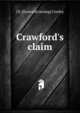 Crawford's claim, J E. [from old catalog] Cowley 