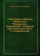 A Text-Book of Materia Medica and Therapeutics, Characteristic, Analytical and Comparative: By A. C. Cowperthwaite, Allen Corson Cowperthwaite 