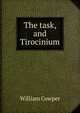 The task, and Tirocinium, William Cowper 