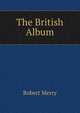 The British Album, Robert Merry 