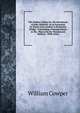The Modern Gilpin, Or, the Adventures of John Oldstock: In an Excursion by Steam from London to Rochester Bridge : Containing a Passing Glance at the . Places On the Thames and Medway : With Notes, William Cowper 