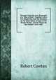 Passages from the Auto-Biography of a "Man of Kent": Together with a Few Rough Pen-And-Ink Sketches, by the Same Hand, of Some of the People He Has . and the Places He Has Visited ; 1818-1865, Robert Cowtan 