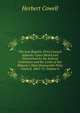 The Law Reports. Privy Council Appeals: Cases Heard and Determined by the Judicial Committee and the Lords of Her Majesty's Most Honourable Privy Council, 1865-75, Volume 4, Herbert Cowell 