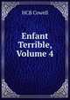 Enfant Terrible, Volume 4, HCB Cowell 