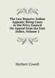 The Law Reports: Indian Appeals: Being Cases in the Privy Council On Appeal from the East Indies, Volume 2, Herbert Cowell 