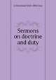 Sermons on doctrine and duty, A Cleveland 1818-1896 Coxe 