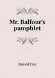 Mr. Balfour's pamphlet, Harold Cox 