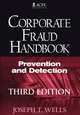 Corporate Fraud Handbook: Prevention and Detection, Joseph T. Wells 