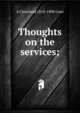 Thoughts on the services;, A Cleveland 1818-1896 Coxe 
