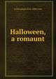 Halloween, a romaunt, A Cleveland 1818-1896 Coxe 