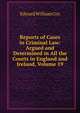 Reports of Cases in Criminal Law: Argued and Determined in All the Courts in England and Ireland, Volume 19, Edward William Cox 