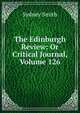 The Edinburgh Review: Or Critical Journal, Volume 126, Smith, Sydney 