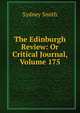 The Edinburgh Review: Or Critical Journal, Volume 175, Smith, Sydney 