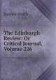 The Edinburgh Review: Or Critical Journal, Volume 226, Smith, Sydney 