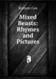Mixed Beasts: Rhymes and Pictures, Kenyon Cox 
