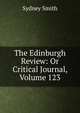 The Edinburgh Review: Or Critical Journal, Volume 123, Smith, Sydney 