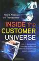 Inside the Customer Universe. How to Build Unique Customer Insight for Profitable Growth and Market Leadership, Henrik Anderson and Thomas Ritter 