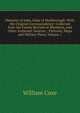 Memoirs of John, Duke of Marlborough: With His Original Correspondence: Collected from the Family Records at Blenheim, and Other Authentic Sources; . Portraits, Maps and Military Plans, Volume 1, Coxe, William 